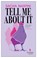 Tell Me About It, Sacha Naspini - Paperback - 9781787703803