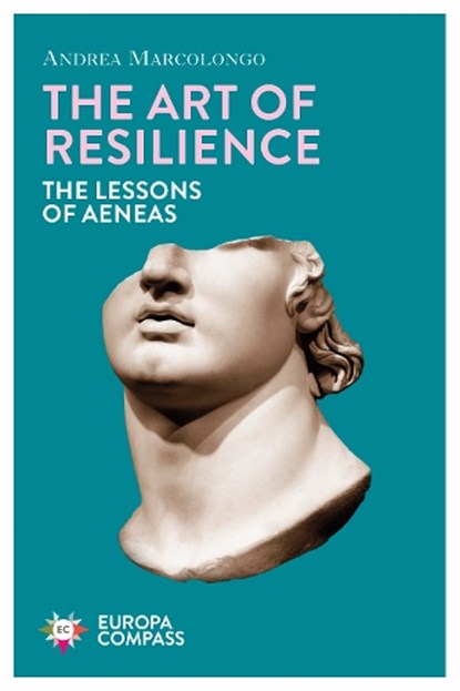 The Art of Resilience, Andrea Marcolongo - Paperback - 9781787703872