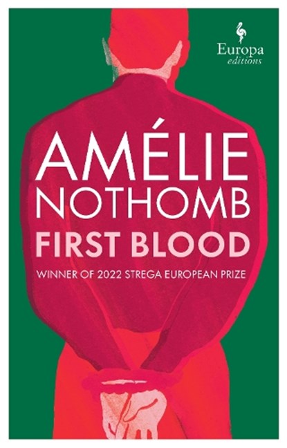 First Blood, Amelie Nothomb - Paperback - 9781787704473