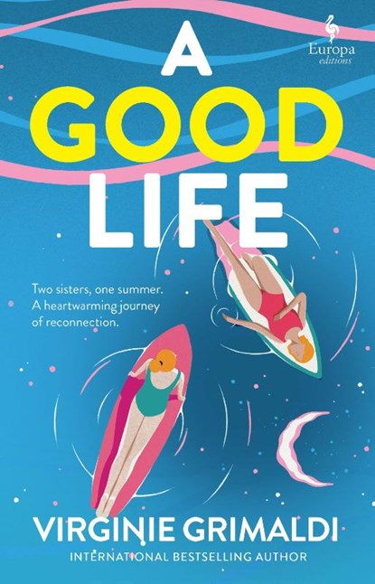 A Good Life, Virginie Grimaldi - Paperback - 9781787705098