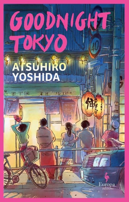 Goodnight Tokyo, Atsuhiro Yoshida - Paperback - 9781787705128