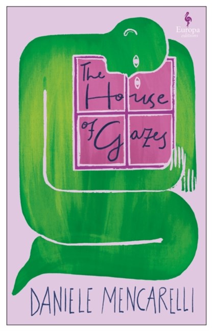 The House of Gazes, Daniele Mencarelli - Paperback - 9781787705418