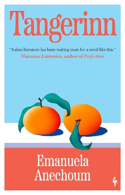 Tangerinn, Emanuela Anechoum - Paperback - 9781787706262