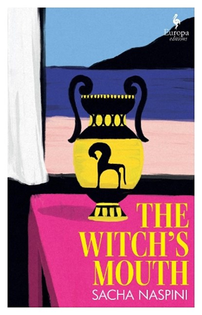 The Witch’s Mouth, Sacha Naspini - Paperback - 9781787706309
