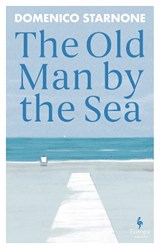 The Old Man by the Sea - Domenico Starnone - 9781787706521