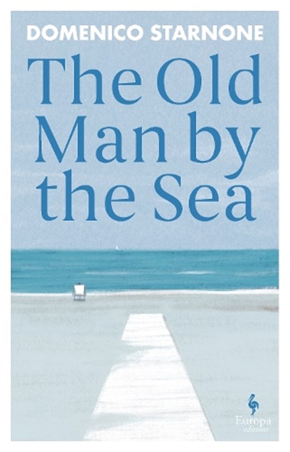 The Old Man by the Sea, Domenico Starnone - Paperback - 9781787706521