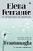 Frantumaglia, Elena Ferrante - Paperback - 9781787707030