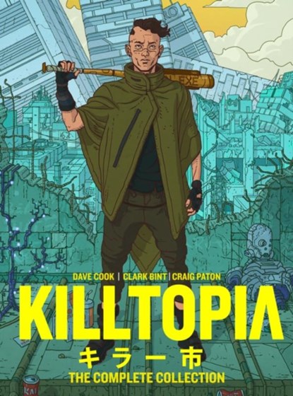 Killtopia: The Complete Collection, Dave Cook ; Clark Bint - Gebonden - 9781787744189