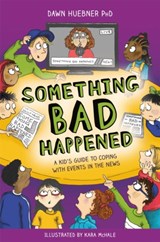 Something Bad Happened - Dawn Huebner - 9781787750746