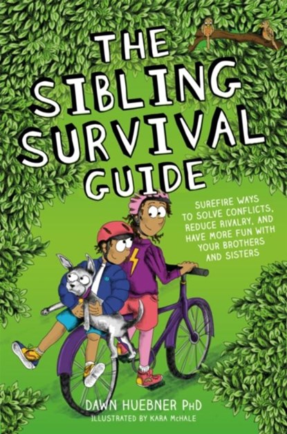 The Sibling Survival Guide, Dawn Huebner - Paperback - 9781787754911