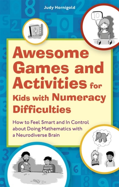 Awesome Games and Activities for Kids with Numeracy Difficulties, Judy Hornigold - Paperback - 9781787755635