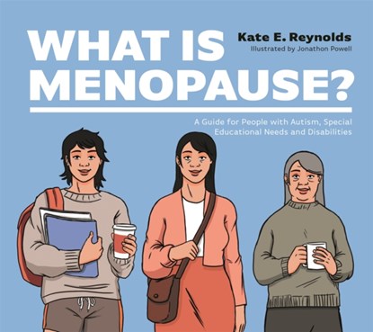 What Is Menopause?, Kate E. Reynolds - Gebonden - 9781787759411