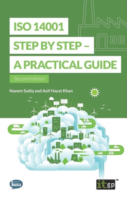 ISO 14001 Step by Step, Naeem Sadiq ; Asif Hayat Khan - Paperback - 9781787780323