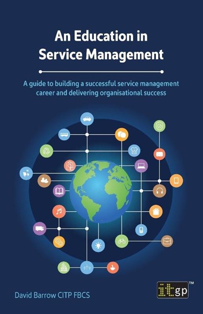 An Education in Service Management, David Barrow - Paperback - 9781787784673