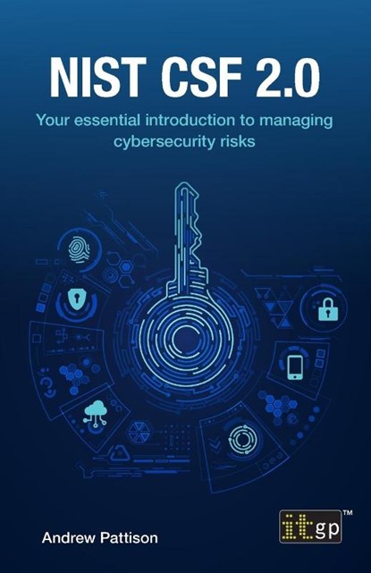 NIST CSF 2.0, Andrew Pattison - Paperback - 9781787785700