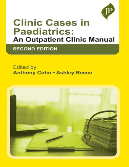 Clinic Cases in Paediatrics, Anthony Cohn ; Ashley Reece - Paperback - 9781787791817