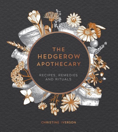 The Hedgerow Apothecary, Christine Iverson - Gebonden - 9781787830295