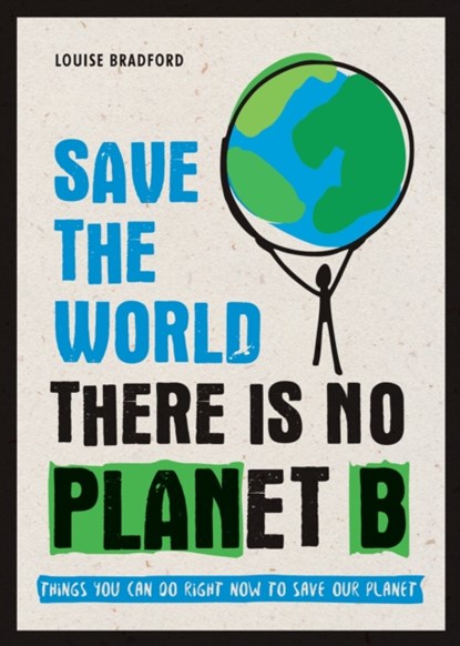 Save the World, Louise Bradford - Paperback - 9781787830349