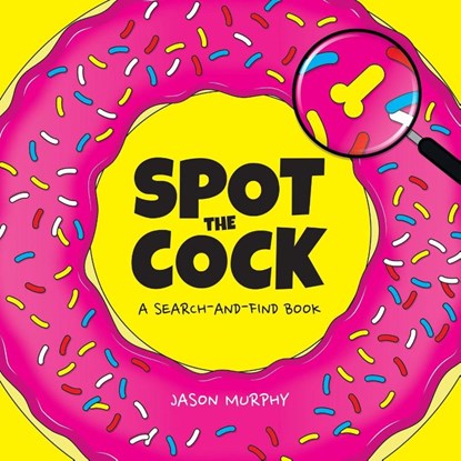 Spot the Cock, Jason Murphy - Gebonden - 9781787835900
