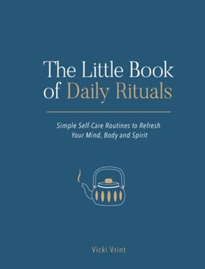 The Little Book of Daily Rituals, Vicki Jane Vrint - Ebook - 9781787836303