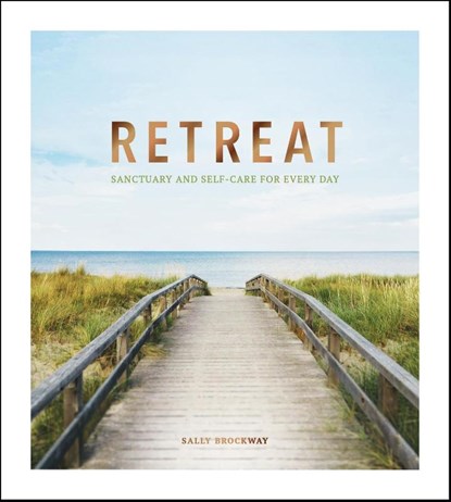Retreat, Sally Brockway - Gebonden - 9781787836440