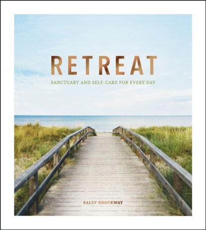 Retreat, Sally Brockway - Gebonden - 9781787836440