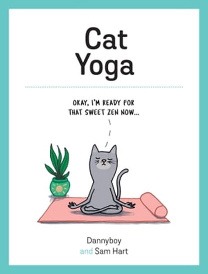 Cat Yoga, Sam Hart - Ebook - 9781787837249