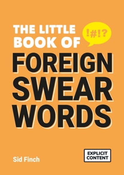 The Little Book of Foreign Swear Words, Sid Finch - Ebook - 9781787838154