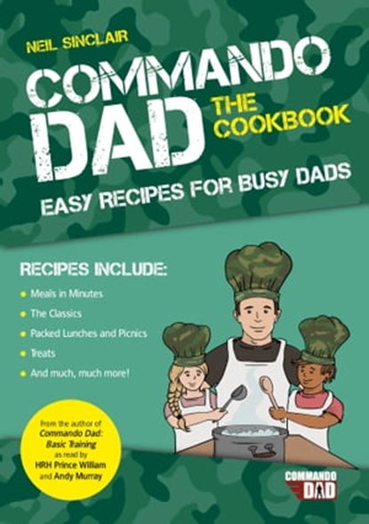 Commando Dad: The Cookbook, Neil Sinclair - Ebook - 9781787838963