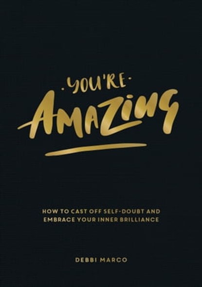 You're Amazing, Debbi Marco - Ebook - 9781787839670