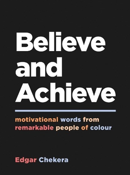 Believe and Achieve, CHEKERA,  Edgar - Gebonden - 9781787839700