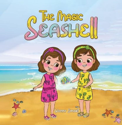 The Magic Seashell, Wenny Smart - Paperback - 9781787880740