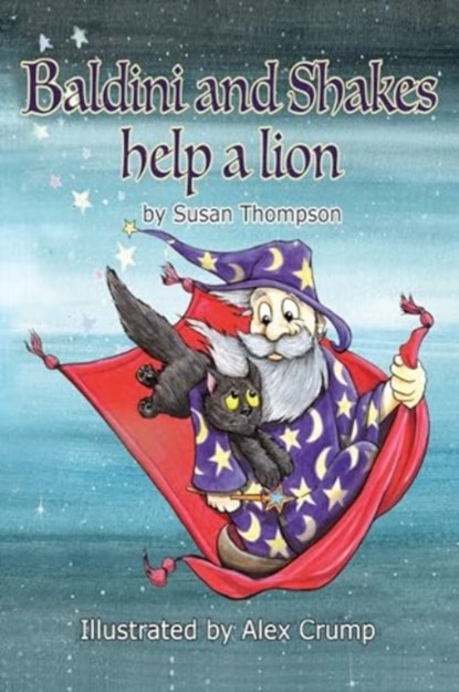 Baldini and Shakes help a Lion, THOMPSON,  Susan - Paperback - 9781787880924
