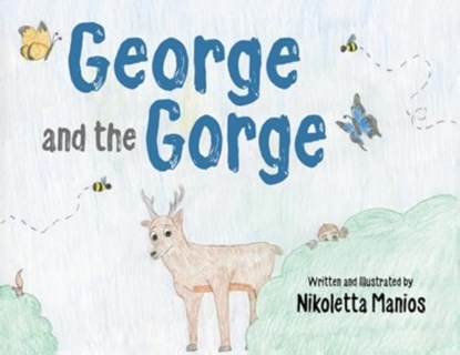 George and the Gorge, Nikoletta Manios - Paperback - 9781787882010