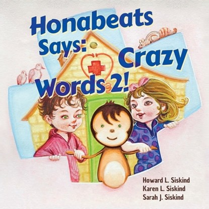 Honabeats Says: Crazy Words 2!, Howard L. Siskind ; Karen L. Siskind ; Sarah J. Siskind - Paperback - 9781787883918