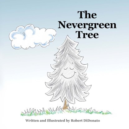 The Nevergreen Tree, Robert DiDonato - Paperback - 9781787884854