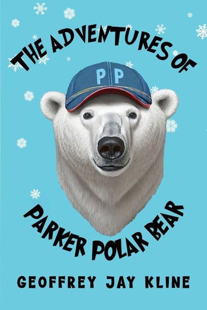 The Adventures of Parker Polar Bear, Geoffrey Jay Kline - Paperback - 9781787886520