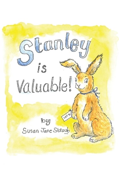 Stanley is Valuable, Susan Jane Straub - Paperback - 9781787886728