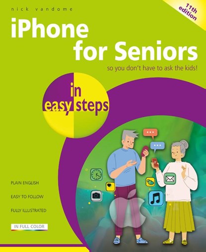 iPhone for Seniors in easy steps, Nick Vandome - Paperback - 9781787910164