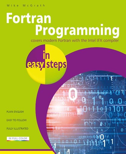 Fortran Programming in easy steps, Mike McGrath - Paperback - 9781787910355