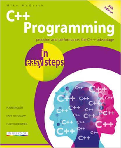 C++ Programming in easy steps, Mike McGrath - Paperback - 9781787910379
