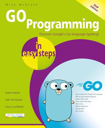 GO Programming in easy steps, Mike McGrath - Paperback - 9781787910522