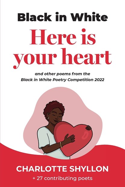 Here is your heart, Charlotte Shyllon - Paperback - 9781787920248