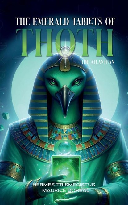 The Emerald Tablets of Toth The Atlantean, Hermes Trismegistus - Gebonden - 9781787935334