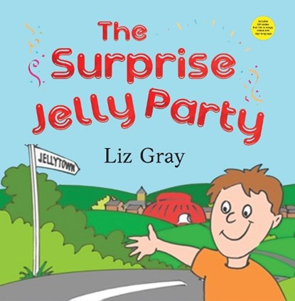 The Surprise Jelly Party, Liz Gray - Paperback - 9781787960800