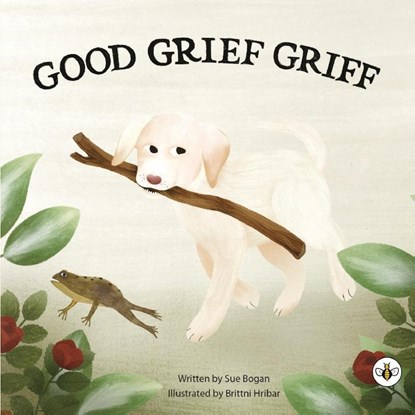 Good Grief Griff, Sue Bogan - Paperback - 9781787960923