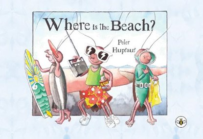 Where is the Beach?, Peter Hupfauf - Paperback - 9781787961081