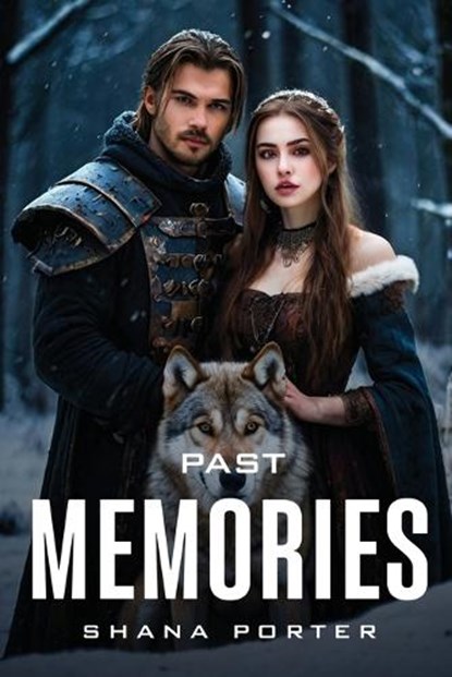 Past Memories, Shana Porter - Paperback - 9781787996571
