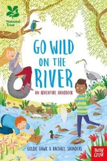 National Trust: Go Wild on the River, Goldie Hawk - Gebonden - 9781788000703