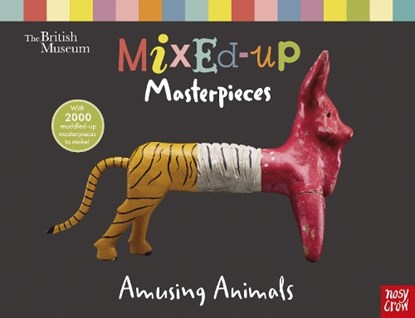 British Museum: Mixed-Up Masterpieces, Amusing Animals, Nosy Crow Ltd - Gebonden - 9781788000802